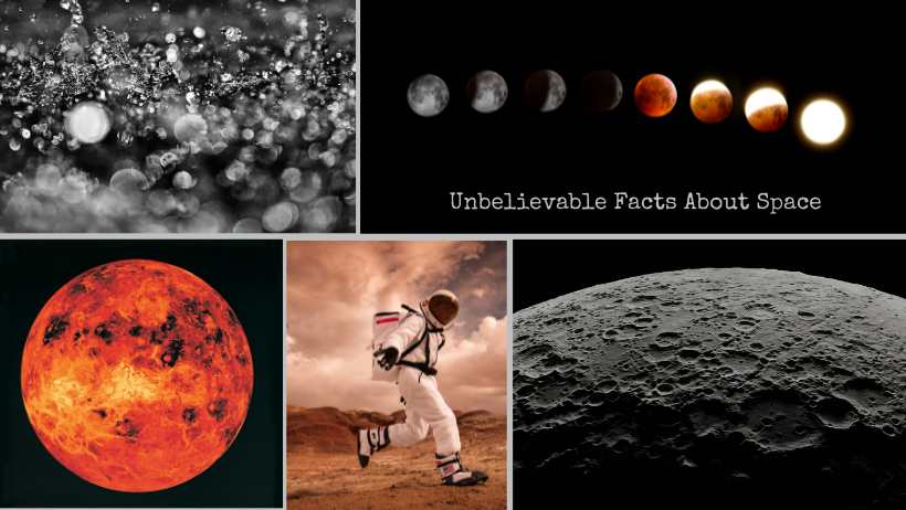 Unbelievable Facts About Space